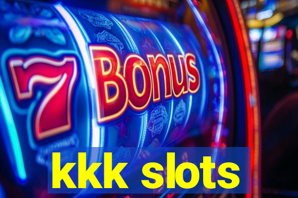 kkk slots